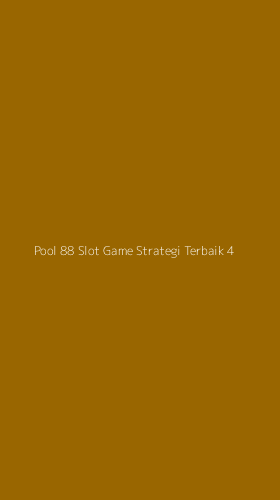 Tampilan Antarmuka Aplikasi Pool 88 Slot Game Strategi Terbaik - 4