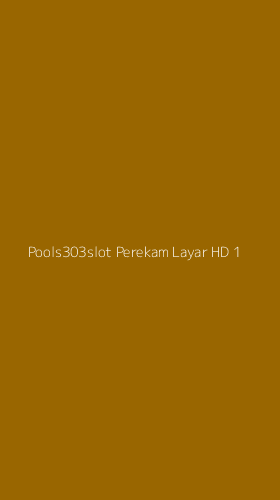 Tampilan Antarmuka Aplikasi Pools303slot Perekam Layar Hd - 1