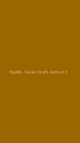 Tampilan Antarmuka Aplikasi Pop88 - Desain Grafis Android - 3