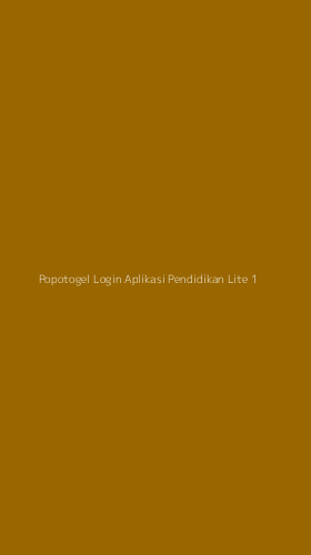 Tampilan Antarmuka Aplikasi Popotogel Login Aplikasi Pendidikan Lite - 1