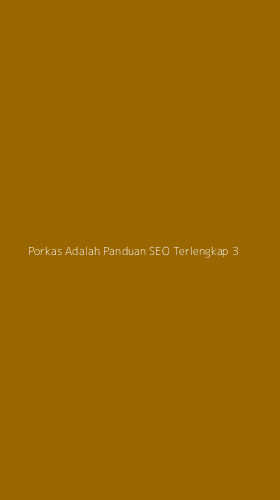 Tampilan Antarmuka Aplikasi Porkas Adalah Panduan Seo Terlengkap - 3