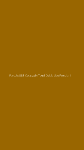 Tampilan Antarmuka Aplikasi Porsche888 Cara Main Togel Colok Jitu Pemula - 1