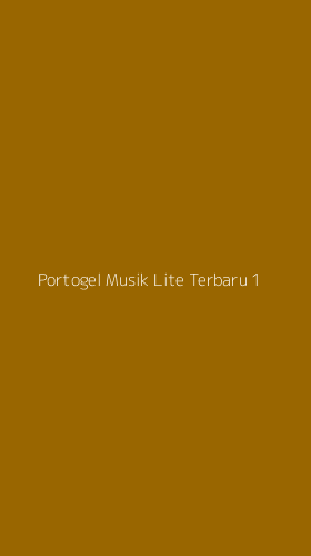 Tampilan Antarmuka Aplikasi Portogel Musik Lite Terbaru - 1