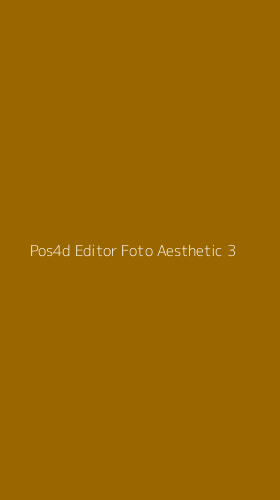 Tampilan Antarmuka Aplikasi Pos4d Editor Foto Aesthetic - 3