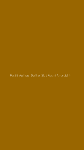 Tampilan Antarmuka Aplikasi Pos88 Aplikasi Daftar Slot Resmi Android - 4