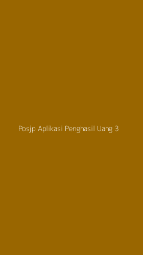 Tampilan Antarmuka Aplikasi Posjp Aplikasi Penghasil Uang - 3