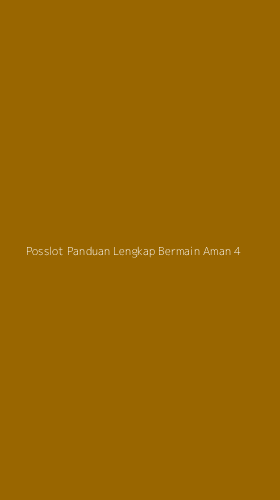 Tampilan Antarmuka Aplikasi Posslot Panduan Lengkap Bermain Aman - 4