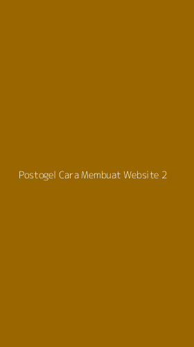 Tampilan Antarmuka Aplikasi Postogel Cara Membuat Website - 2