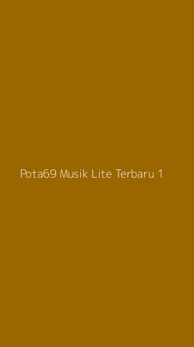 Tampilan Antarmuka Aplikasi Pota69 Musik Lite Terbaru - 1