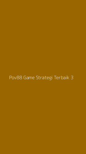 Tampilan Antarmuka Aplikasi Pov88 Game Strategi Terbaik - 3