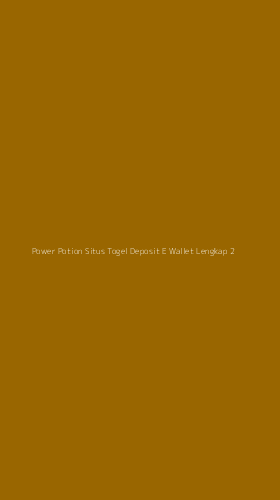 Tampilan Antarmuka Aplikasi Power Potion Situs Togel Deposit E Wallet Lengkap - 2