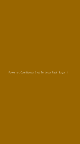 Tampilan Antarmuka Aplikasi Powernet Com Bandar Slot Terbesar Pasti Bayar - 1