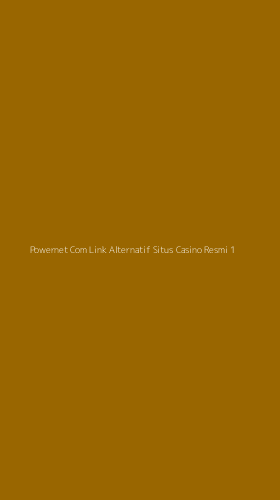Tampilan Antarmuka Aplikasi Powernet Com Link Alternatif Situs Casino Resmi - 1