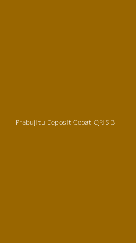Tampilan Antarmuka Aplikasi Prabujitu Deposit Cepat Qris - 3