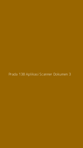 Tampilan Antarmuka Aplikasi Prada 138 Aplikasi Scanner Dokumen - 3