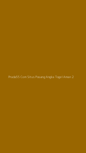 Tampilan Antarmuka Aplikasi Prada55 Com Situs Pasang Angka Togel Aman - 2