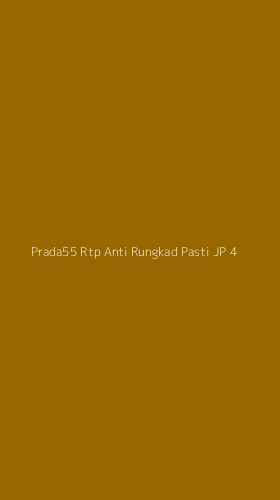 Tampilan Antarmuka Aplikasi Prada55 Rtp Anti Rungkad Pasti Jp - 4