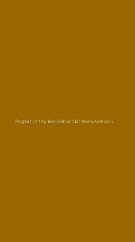 Tampilan Antarmuka Aplikasi Pragmatic11 Aplikasi Daftar Slot Resmi Android - 3