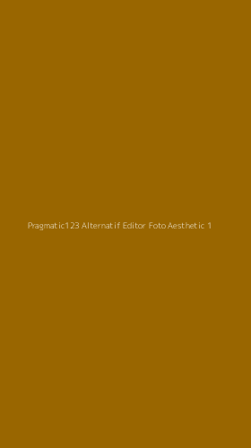 Tampilan Antarmuka Aplikasi Pragmatic123 Alternatif Editor Foto Aesthetic - 1