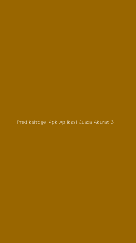 Tampilan Antarmuka Aplikasi Prediksitogel Apk Aplikasi Cuaca Akurat - 3