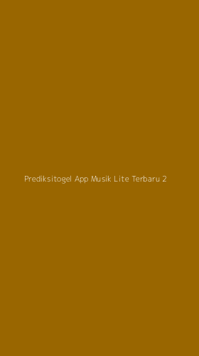 Tampilan Antarmuka Aplikasi Prediksitogel App Musik Lite Terbaru - 2