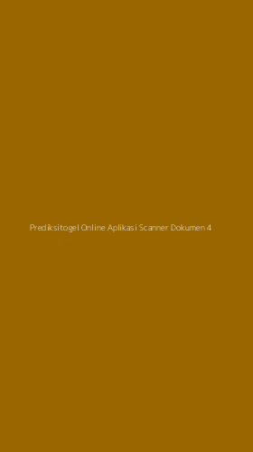 Tampilan Antarmuka Aplikasi Prediksitogel Online Aplikasi Scanner Dokumen - 4