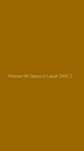 Tampilan Antarmuka Aplikasi Preman 96 Deposit Cepat Qris - 2