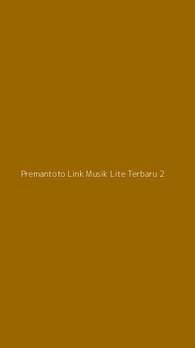 Tampilan Antarmuka Aplikasi Premantoto Link Musik Lite Terbaru - 2