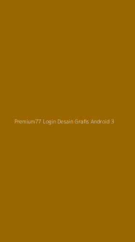 Tampilan Antarmuka Aplikasi Premium77 Login Desain Grafis Android - 3
