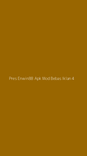 Tampilan Antarmuka Aplikasi Pres Enwin88 Apk Mod Bebas Iklan - 4