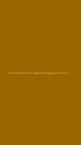 Tampilan Antarmuka Aplikasi Presidenttoto Com Aplikasi Kebugaran Android - 3