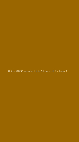 Tampilan Antarmuka Aplikasi Prima388 Kumpulan Link Alternatif Terbaru - 1