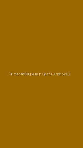 Tampilan Antarmuka Aplikasi Primebet88 Desain Grafis Android - 2