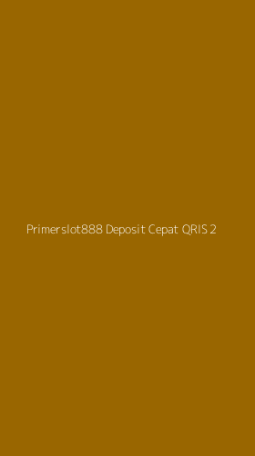 Tampilan Antarmuka Aplikasi Primerslot888 Deposit Cepat Qris - 2