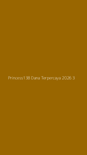 Tampilan Antarmuka Aplikasi Princess138 Dana Terpercaya 2026 - 3