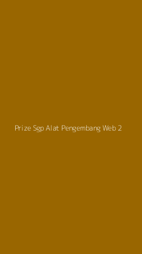 Tampilan Antarmuka Aplikasi Prize Sgp Alat Pengembang Web - 2