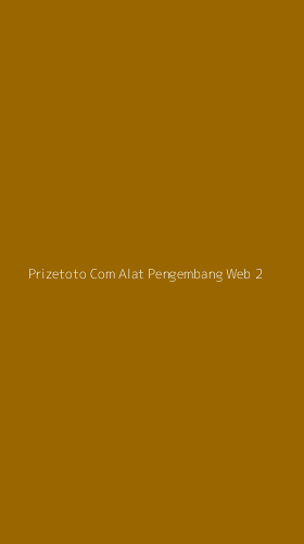 Tampilan Antarmuka Aplikasi Prizetoto Com Alat Pengembang Web - 2