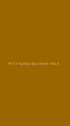 Tampilan Antarmuka Aplikasi Pro77 Aplikasi Baca Komik Indo - 4