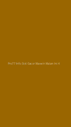 Tampilan Antarmuka Aplikasi Pro77 Info Slot Gacor Maxwin Malam Ini - 4
