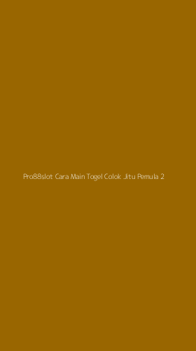 Tampilan Antarmuka Aplikasi Pro88slot Cara Main Togel Colok Jitu Pemula - 2