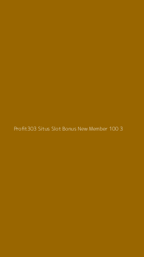 Tampilan Antarmuka Aplikasi Profit303 Situs Slot Bonus New Member 100 - 3