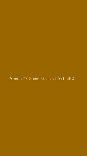 Tampilan Antarmuka Aplikasi Promax77 Game Strategi Terbaik - 4
