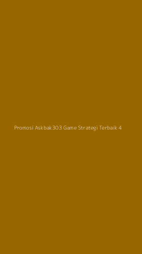 Tampilan Antarmuka Aplikasi Promosi Askbak303 Game Strategi Terbaik - 4