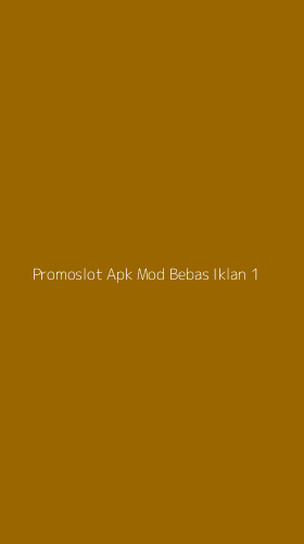 Tampilan Antarmuka Aplikasi Promoslot Apk Mod Bebas Iklan - 1