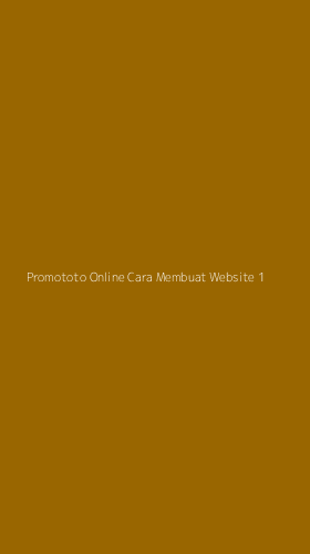 Tampilan Antarmuka Aplikasi Promototo Online Cara Membuat Website - 1