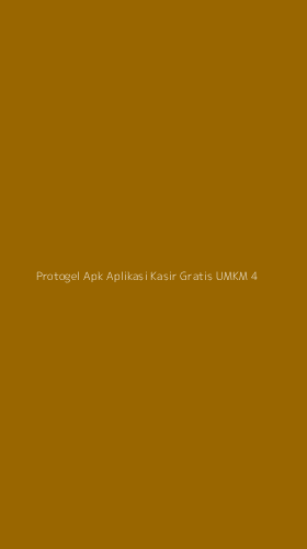 Tampilan Antarmuka Aplikasi Protogel Apk Aplikasi Kasir Gratis Umkm - 4