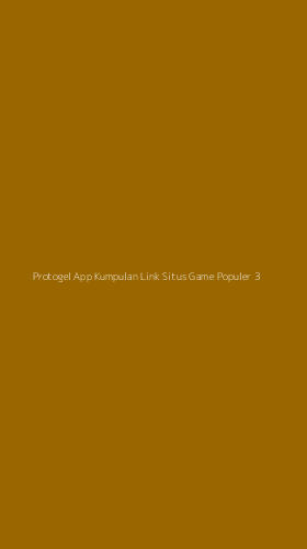 Tampilan Antarmuka Aplikasi Protogel App Kumpulan Link Situs Game Populer - 3
