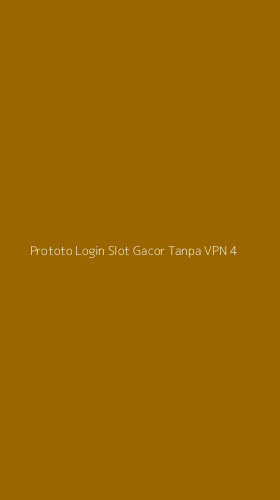 Tampilan Antarmuka Aplikasi Prototo Login Slot Gacor Tanpa Vpn - 4