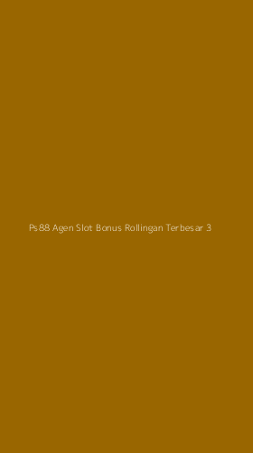 Tampilan Antarmuka Aplikasi Ps88 Agen Slot Bonus Rollingan Terbesar - 3
