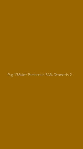 Tampilan Antarmuka Aplikasi Psg 138slot Pembersih Ram Otomatis - 2